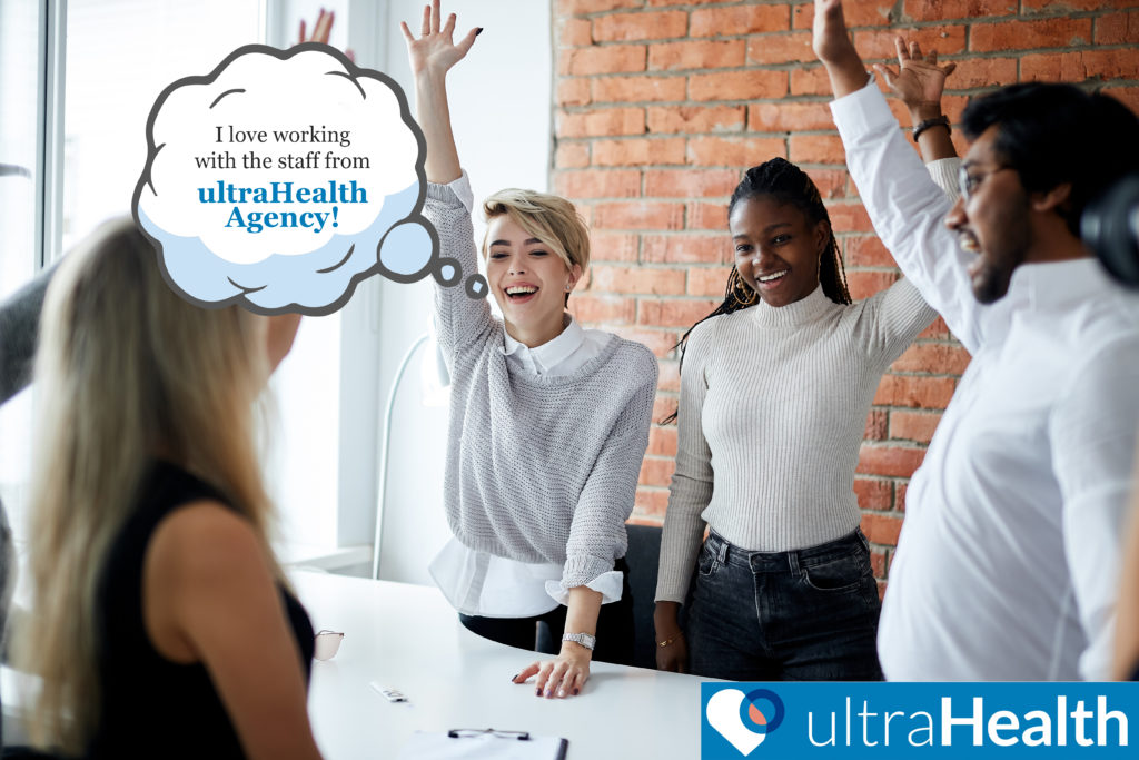 "I love working with the staff from ultraHealth Agency!"